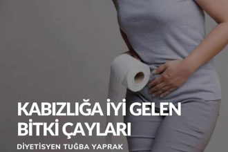 Kabızlığa İyi Gelen Bitki Çayları