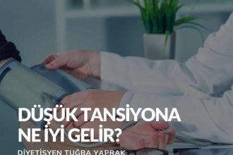 Düşük Tansiyona Ne İyi Gelir?