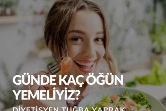 Günde Kaç Öğün Yemeliyiz?