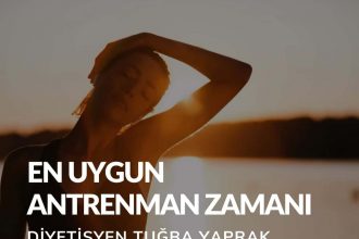 En Uygun Antrenman Zamanı