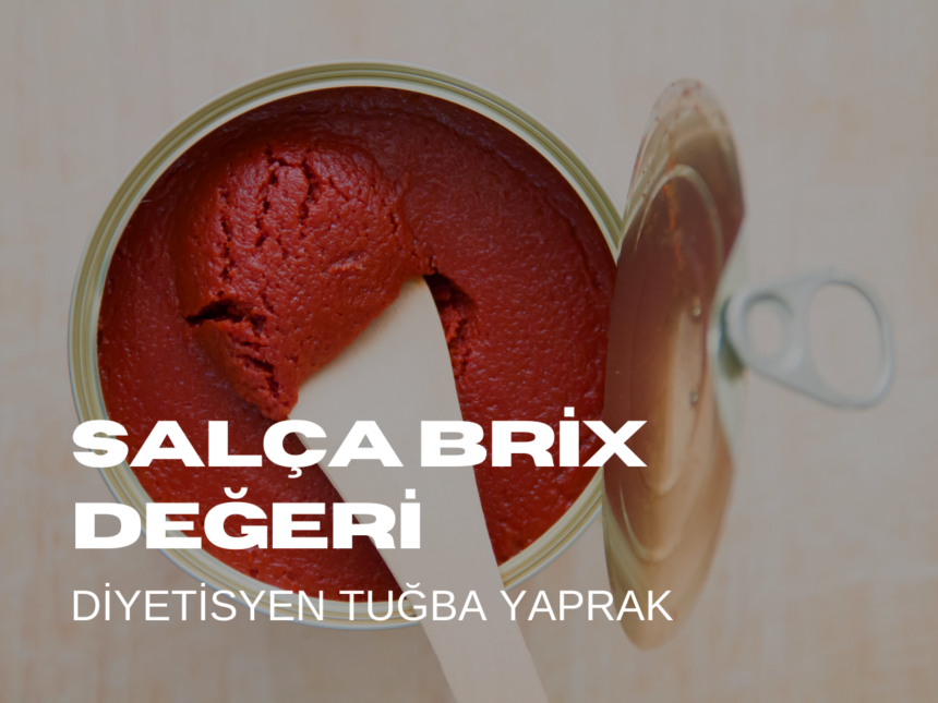 Salça Brix Değeri