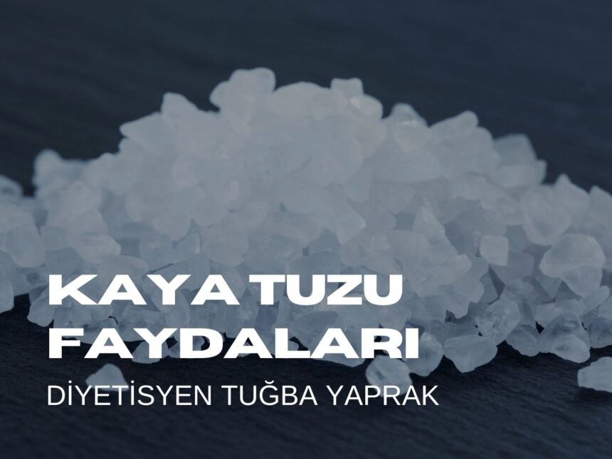 Kaya Tuzu Faydaları